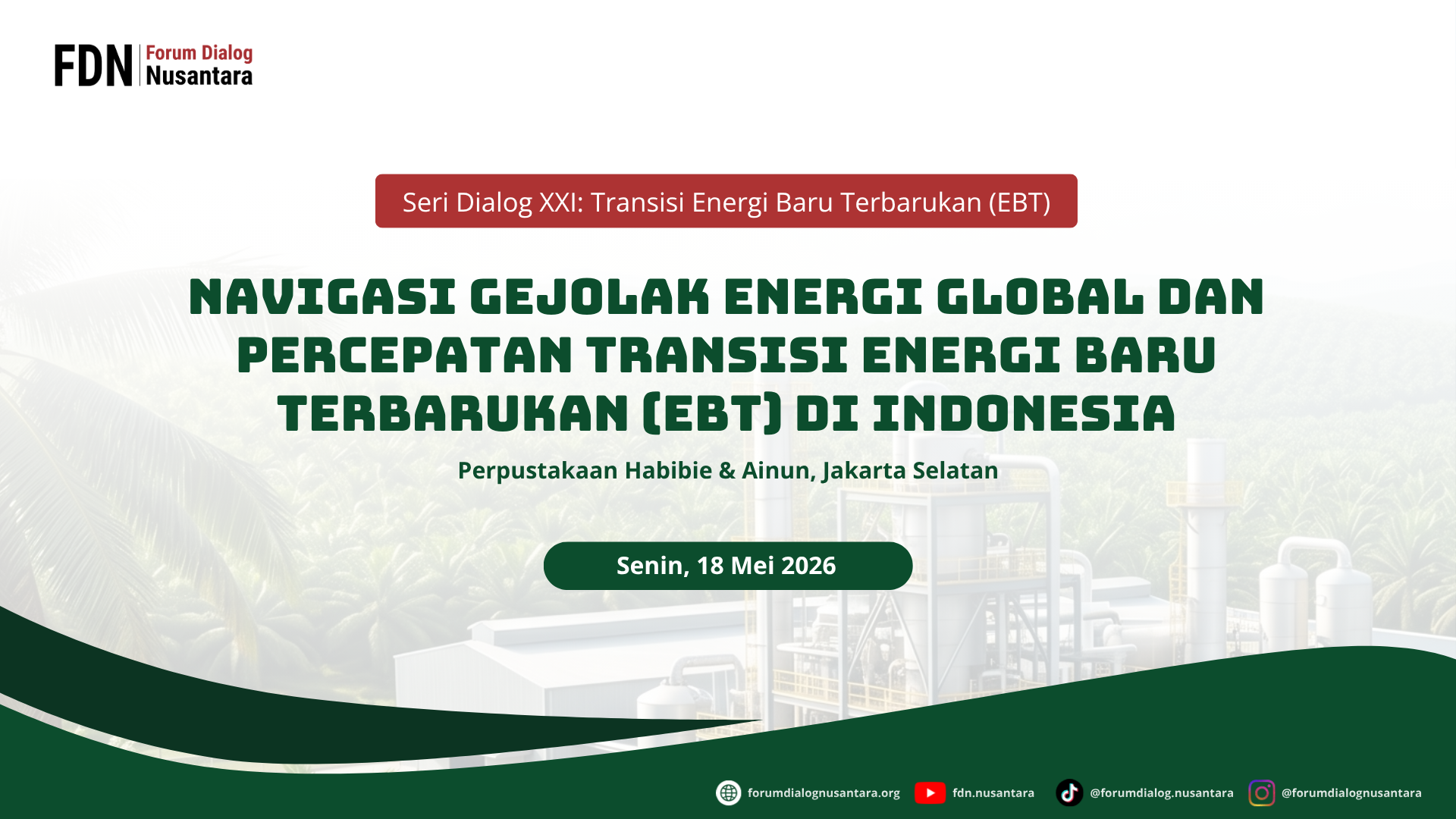 Navigasi Gejolak Energi Global dan Percepatan Transisi Energi Baru Terbarukan (EBT) di Indonesia